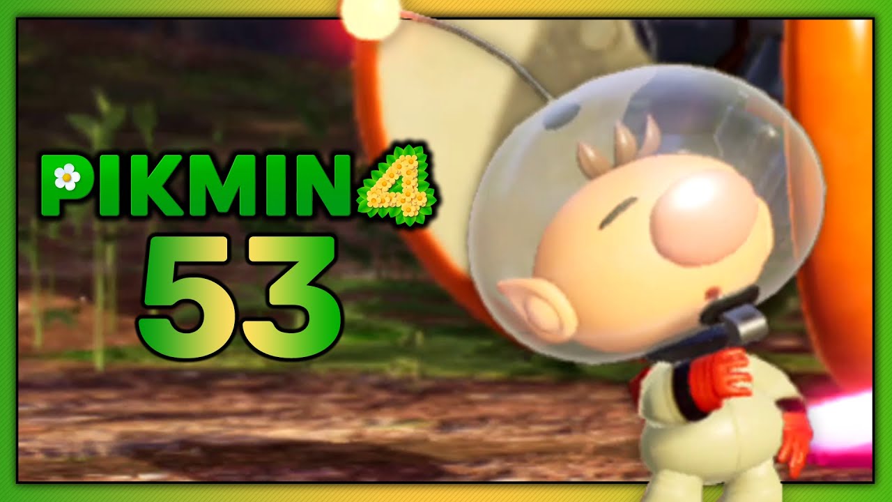 Pikmin 4 || #53