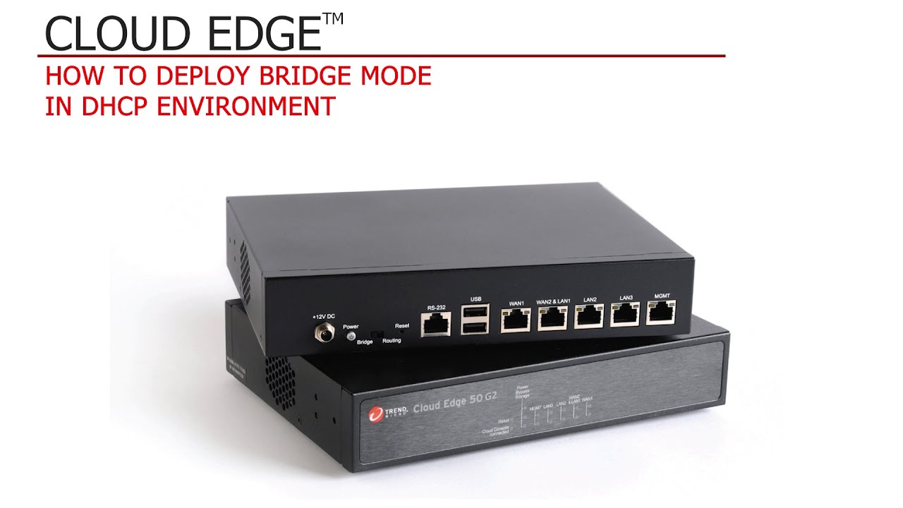 Deploying Cloud Edge in Bridge Mode
