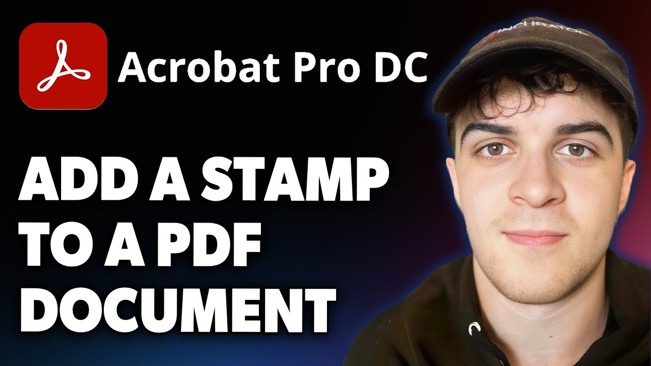 How to Add a Stamp to a PDF Document in Adobe Acrobat DC [2025 Full Guide]