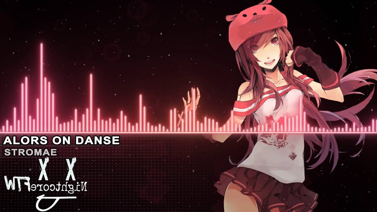 ♪Nightcore♪ Alors On Danse [DOWNLOAD]