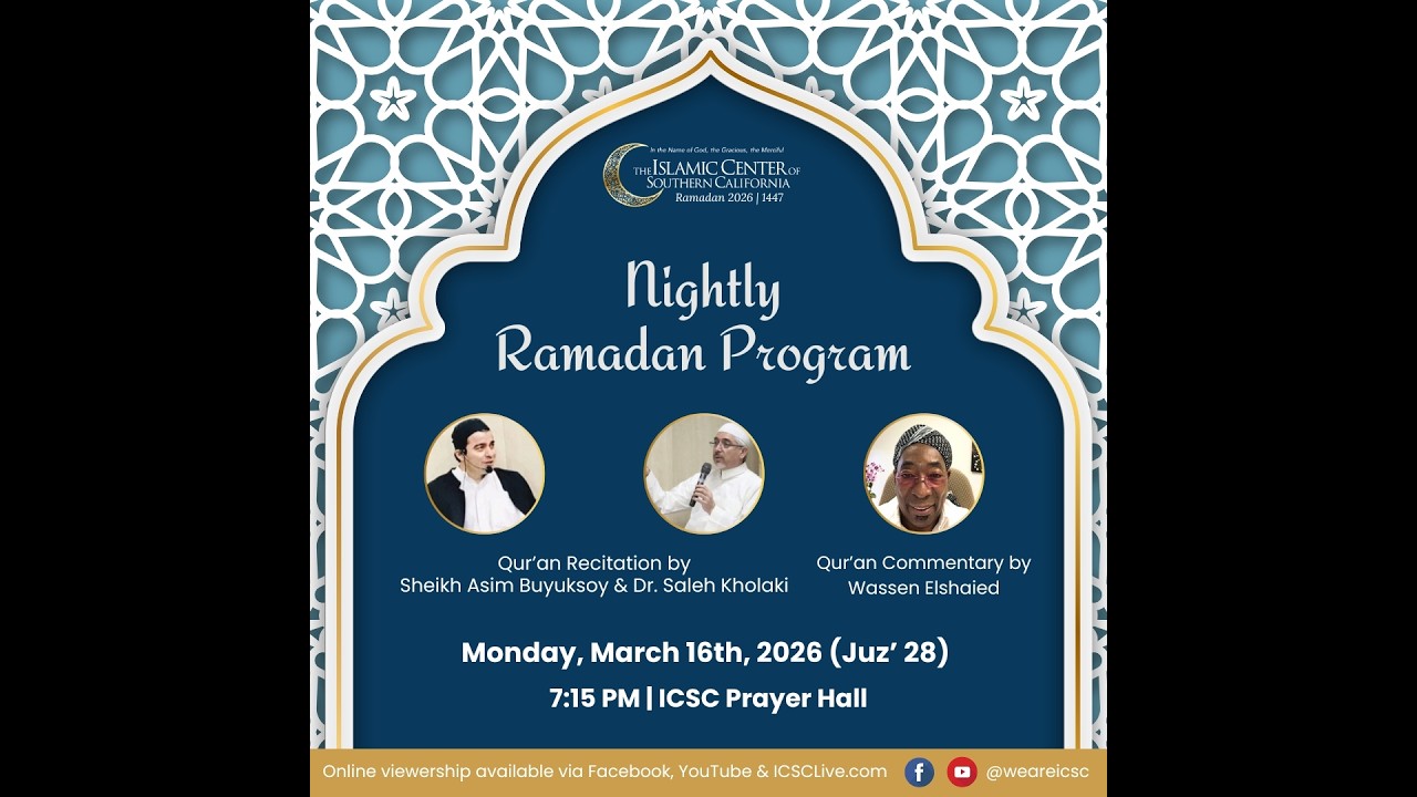 Ramadan Night Program: Sheikh Asim Buyuksoy - Juz' 28 with Br. Wassen Elshaied