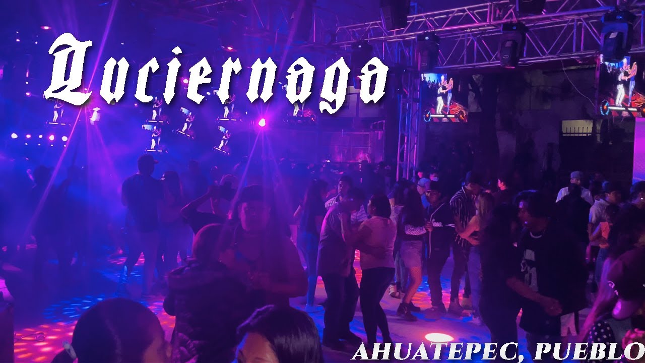 🧚🏽‍♀️ LUCIERNAGA BACHATA DE ESTRENÓ ✨❣️ - SONIDO FANTOCHE EN AHUATEPEC PUEBLO 🔥