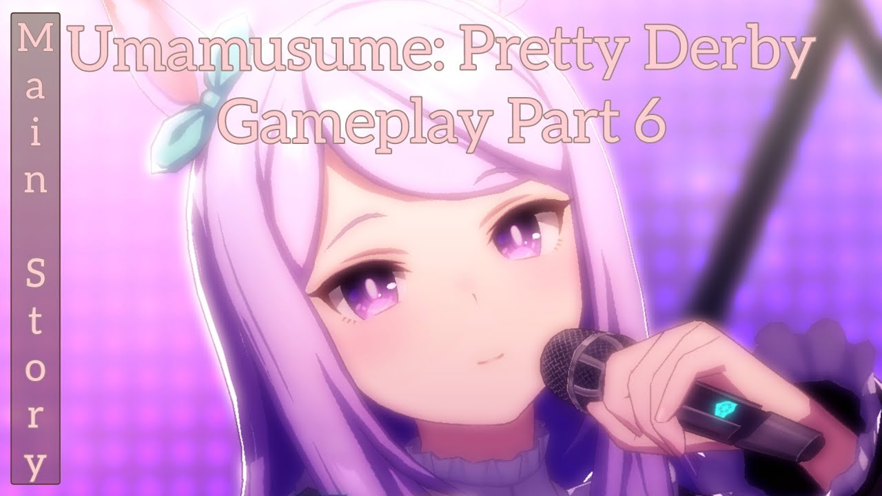 Umamusume: Pretty Derby Gameplay Part 6 (No commentary | Main Story Ch. 1 Ep 13-14)