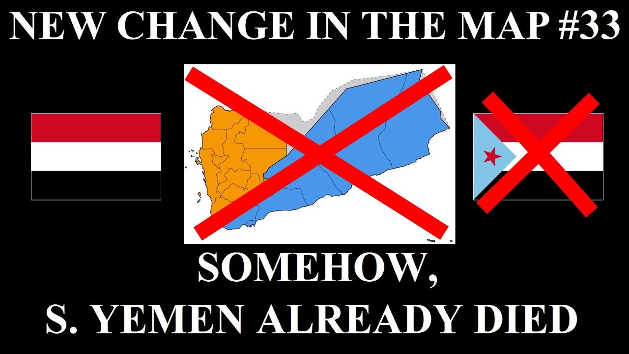 New Change in the Map - 33: Somehow, South Yemen Already Died