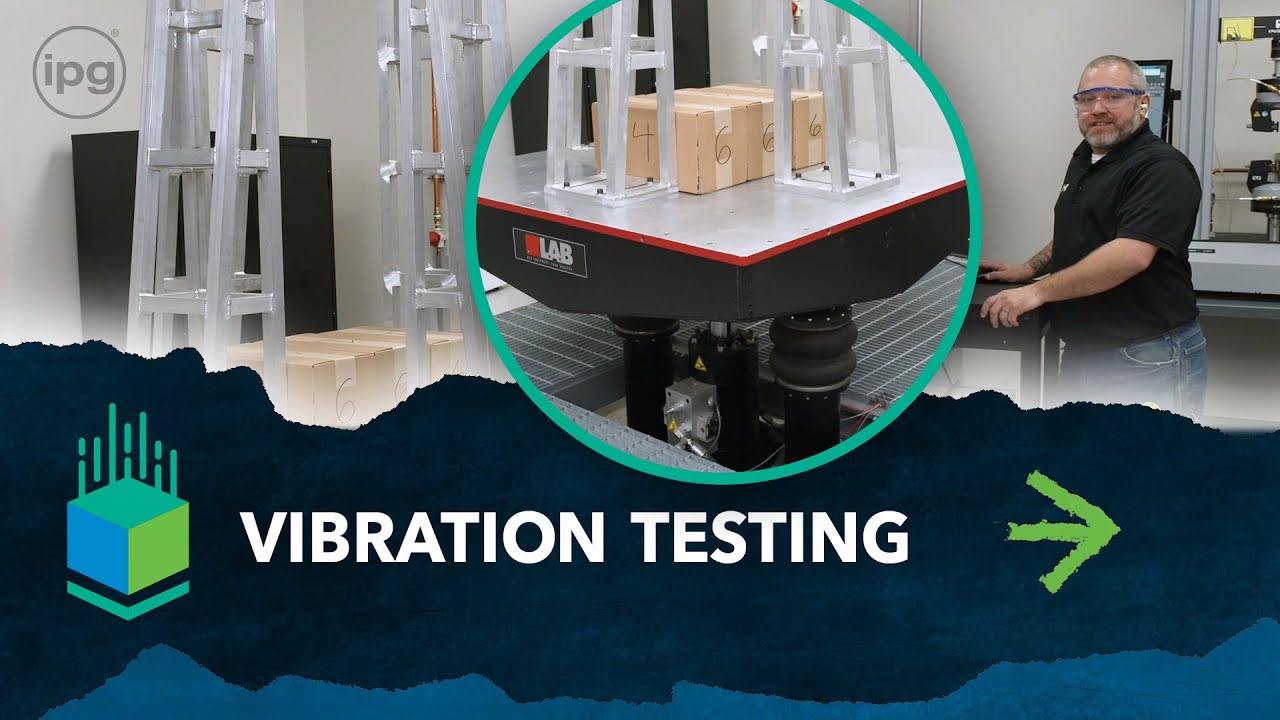 Vibration Testing – IPG Packaging Lab