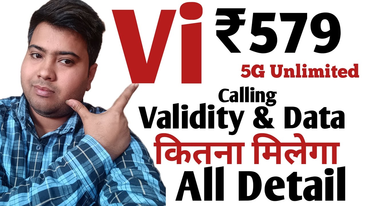 Vi ₹579 Recharge Plan Sabse Sasta Vi ₹579 Plan 56 Din Validity & Data Call SMS Puri Jankari Best Vi