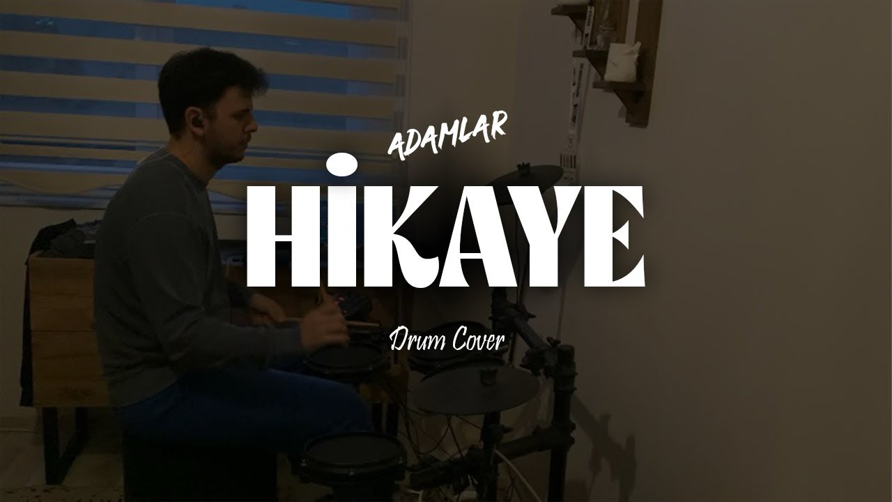 Adamlar - Hikaye (Drum Cover)