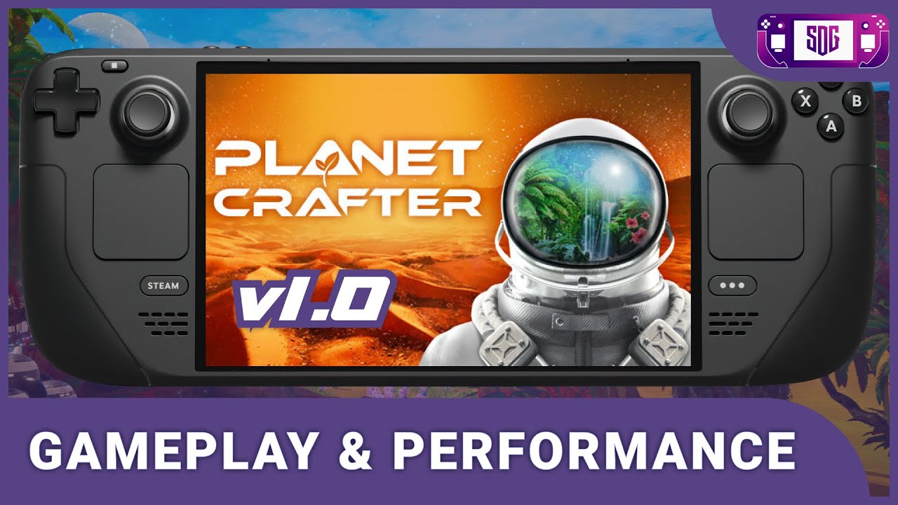 The Planet Crafter v1.0 Steam Deck Gameplay & Peformance
