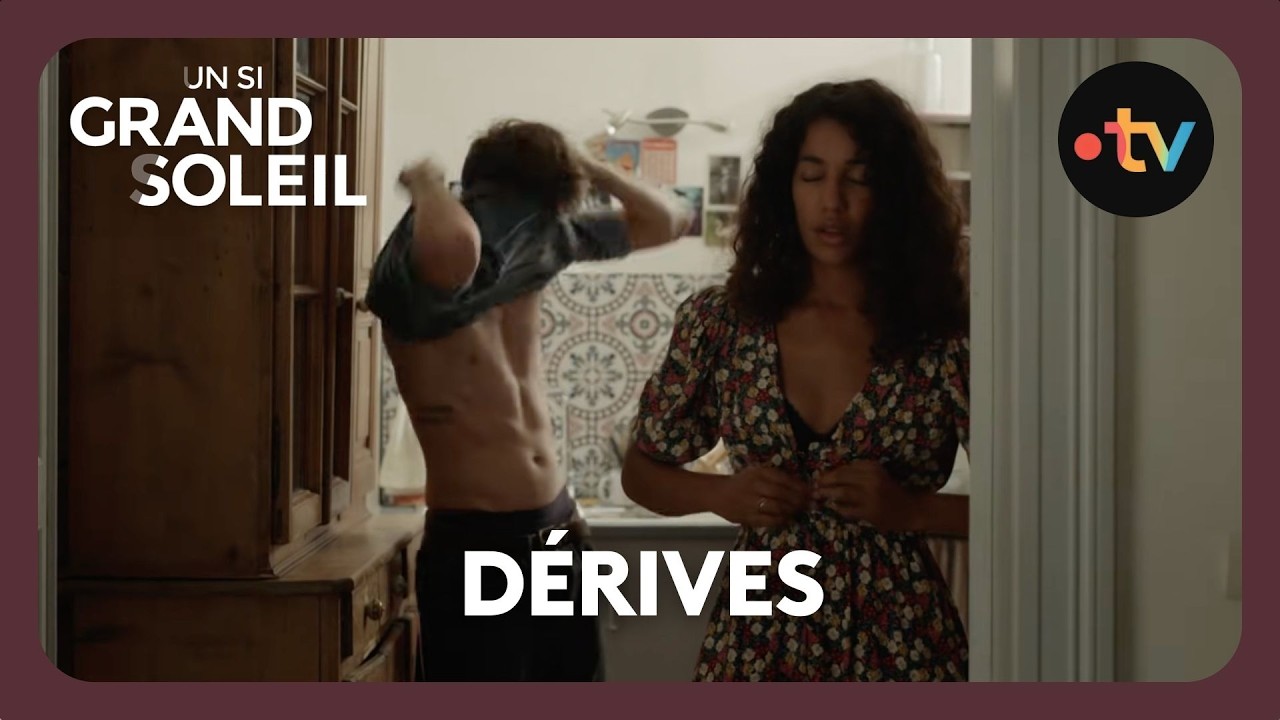 Un si grand soleil - Episode 747 (Saison 3) | Dérives
