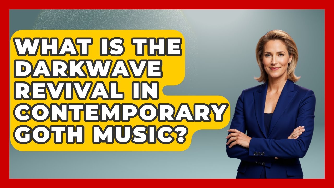 What Is The Darkwave Revival In Contemporary Goth Music? | Goth Music Vault News