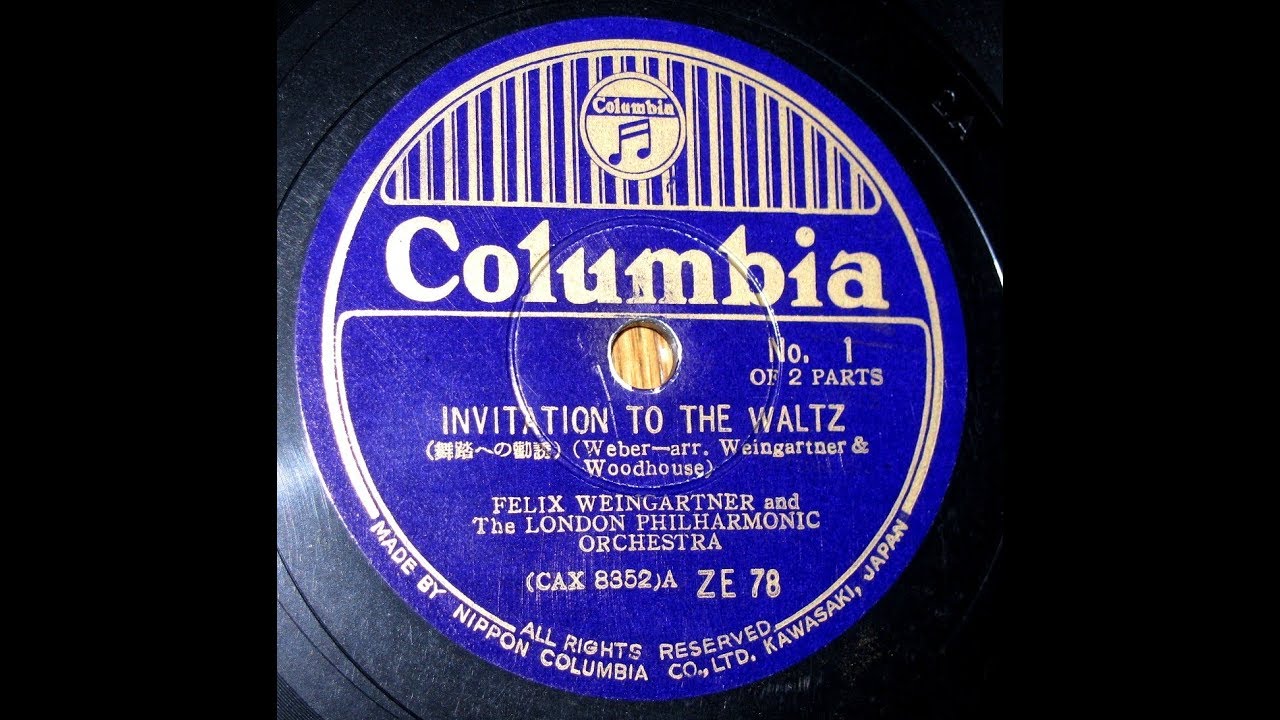 Weingartner - Invitation to the Waltz  舞踏への勧誘 (Weber -arr. Weingartner & Woodhouse ) -1938 (再復刻)