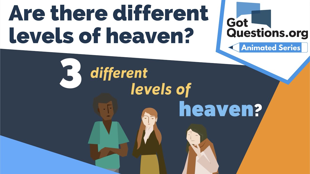 Are there different levels of heaven? Are there three heavens? | GotQuestions.org
