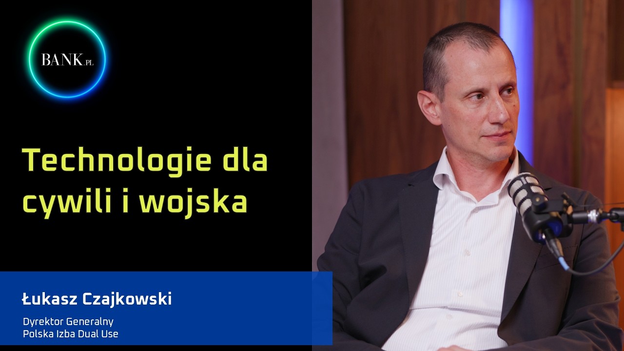 Łukasz Czajkowski, dyrektor Polskiej Izby Dual Use o technologii podw&oacute;jnego zastosowania