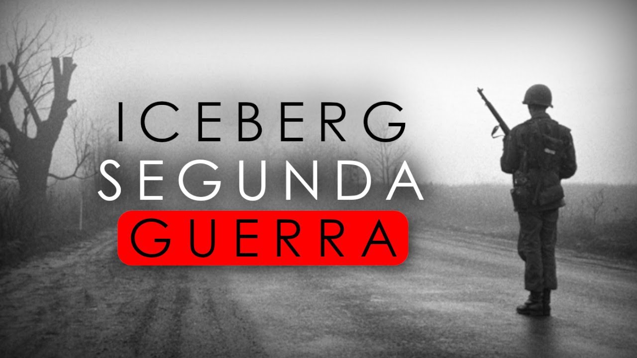 El ICEBERG de la SEGUNDA GUERRA MUNDIAL