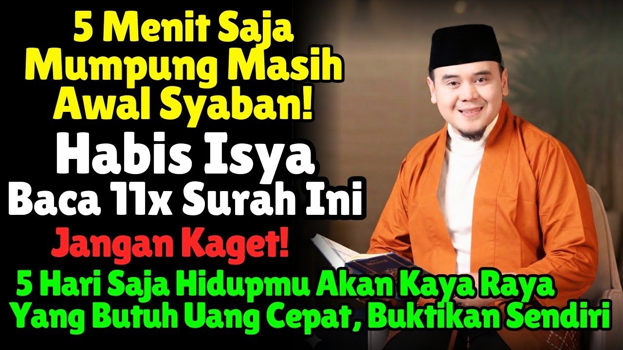BULAN SYA'BAN !! Habis Magrib Baca Surah Pendek Ini 11x! Allah Guyur Rezeki Milyaran ke Rumahmu