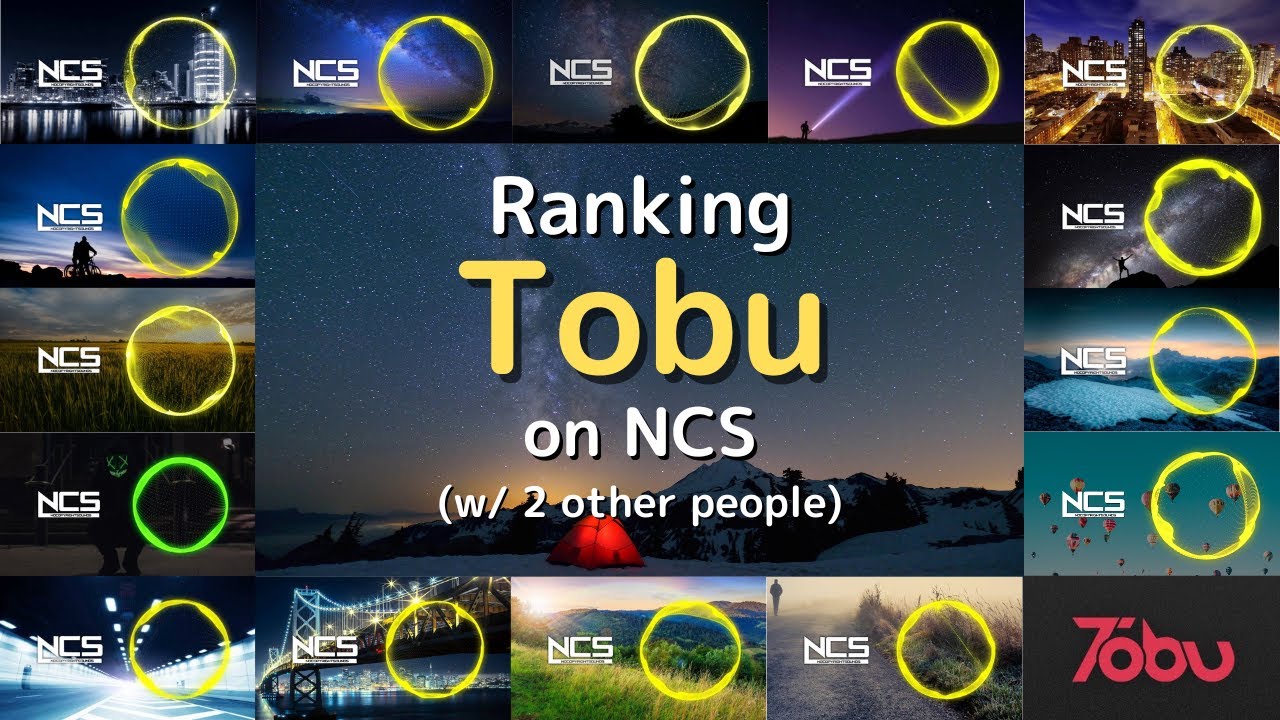 Ranking Tobu on NCS (w/ @abandonedchannel4ever & VuhTheMusFan) [Artist Ranking #5]