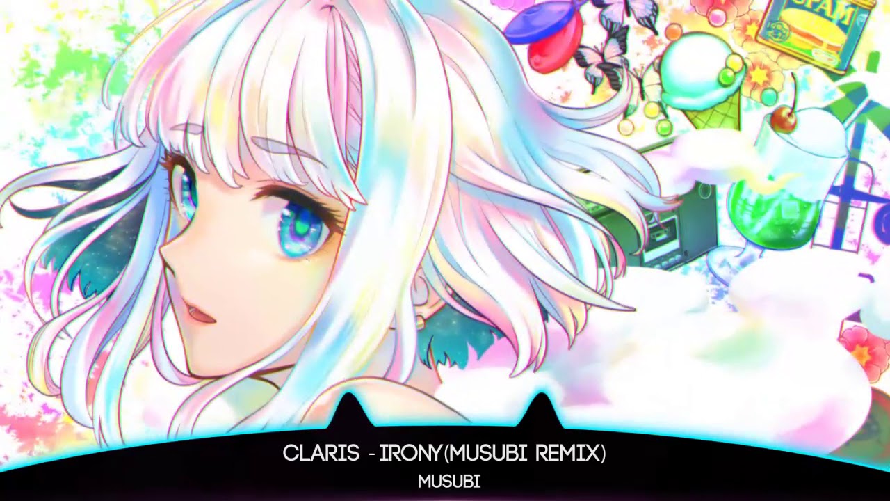 ClariS - Irony (Musubi Remix)