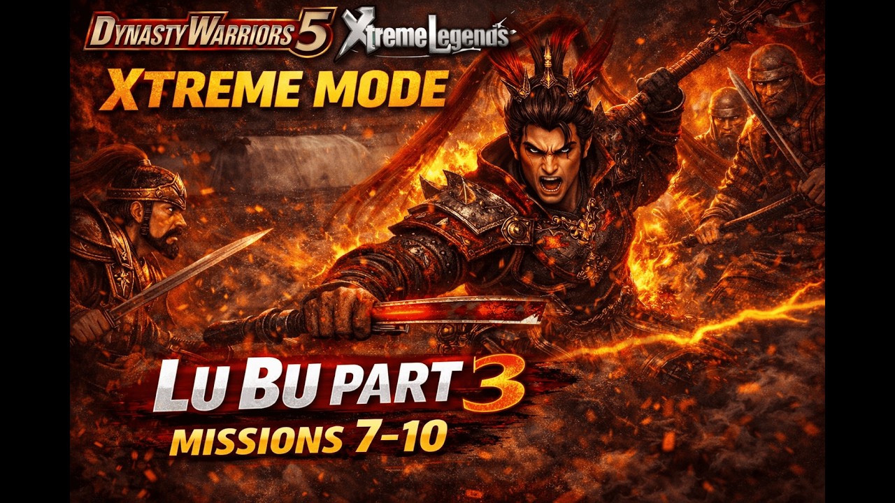 MISSION 7-10 PALING TEGANG! LU BU DARAH MERAH DI XTREME MODE PART 3!