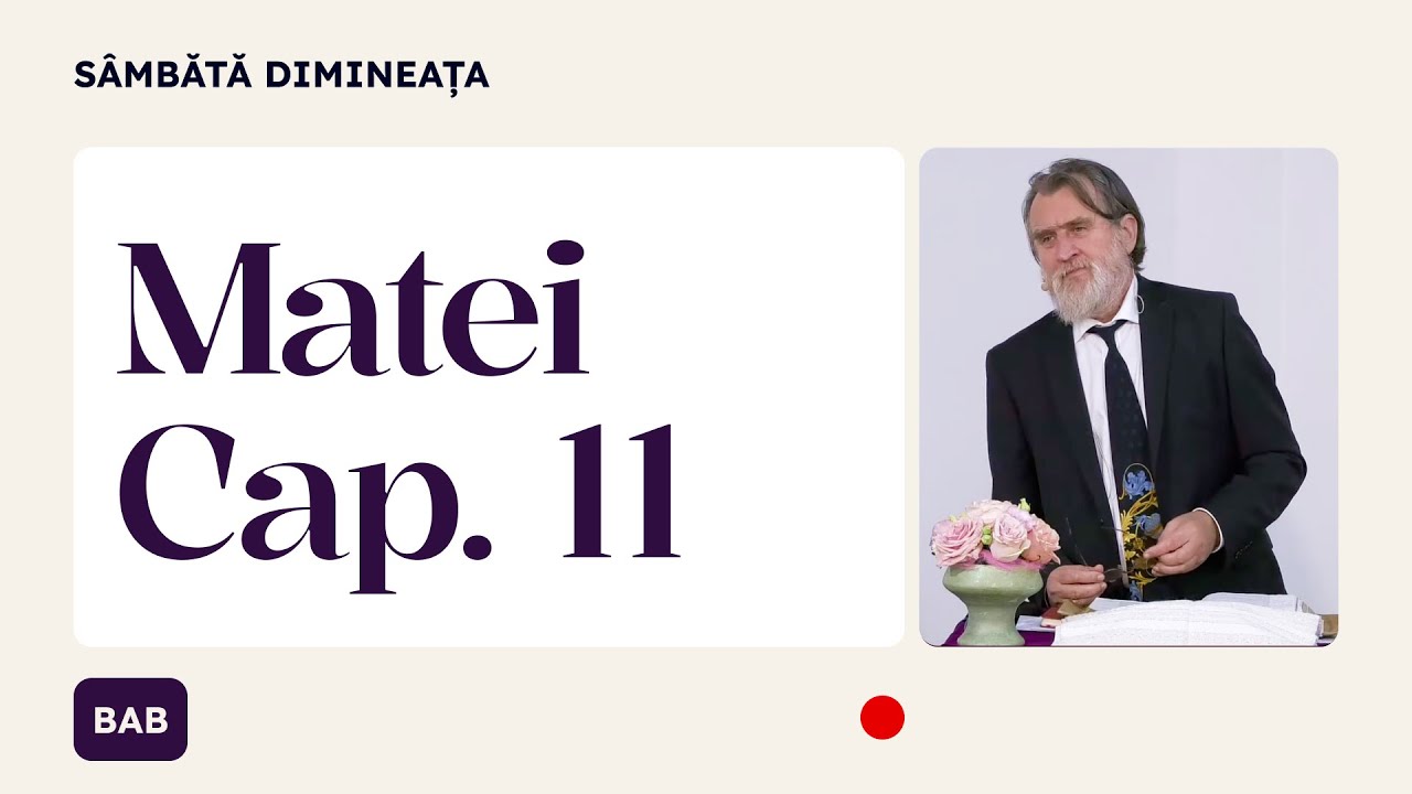 Matei 11 [Partea 1] &bull; Dumnezeu a hotăr&acirc;t să ne ajute | Iacob Coman