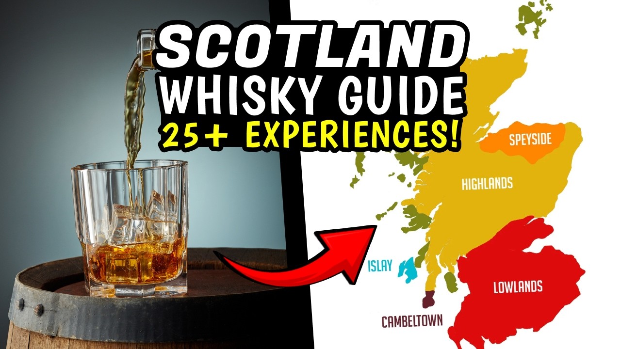 Ultimate Scotland Whisky Guide | Regions Explained | 25 BEST Whisky Tours & Experiences