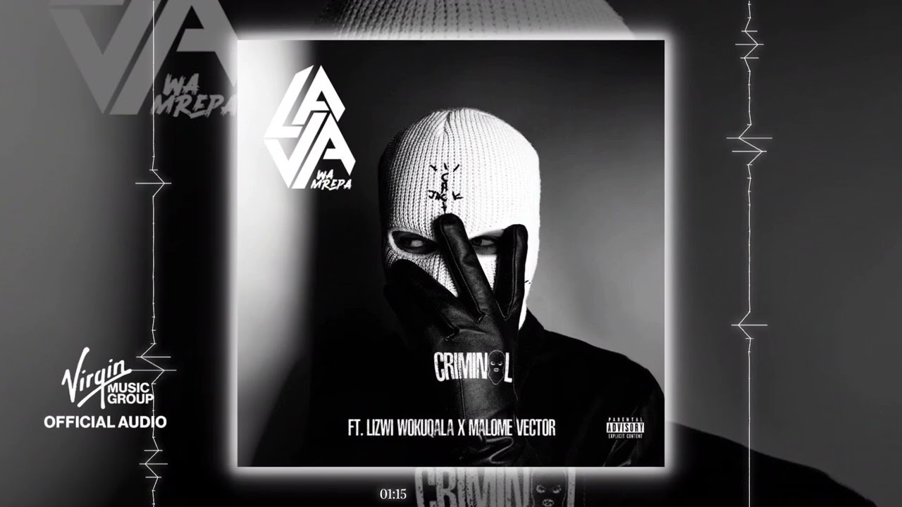 LavaWaMrepa - Criminal feat. Malome Vector, Lizwi Wokuqala (Official Audio)
