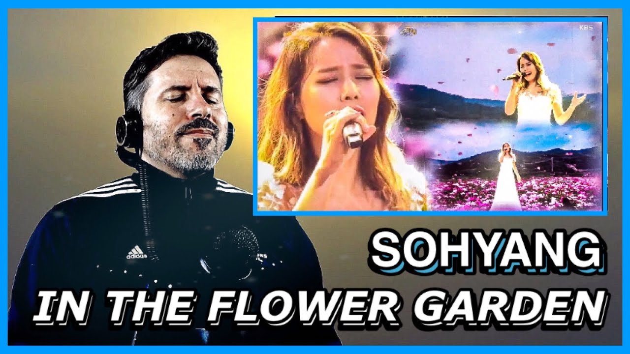REACTION | (소향) Sohyang - In the Flower Garden | Open Concert 2020 | OUTSTANDING!!!!!!!!!!