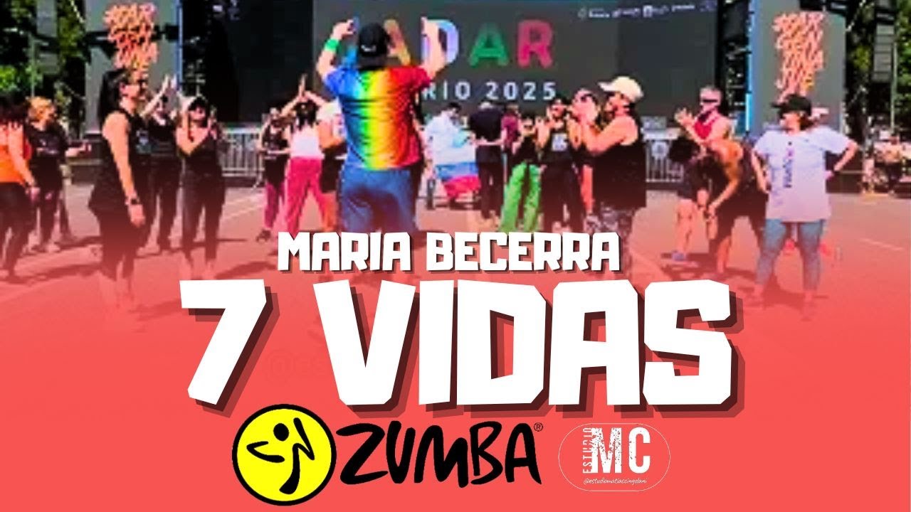 7 VIDAS - MARÍA BECERRA | ZUMBA FITNESS COREOGRAFÍA COMPLETA | Zumba con Maty
