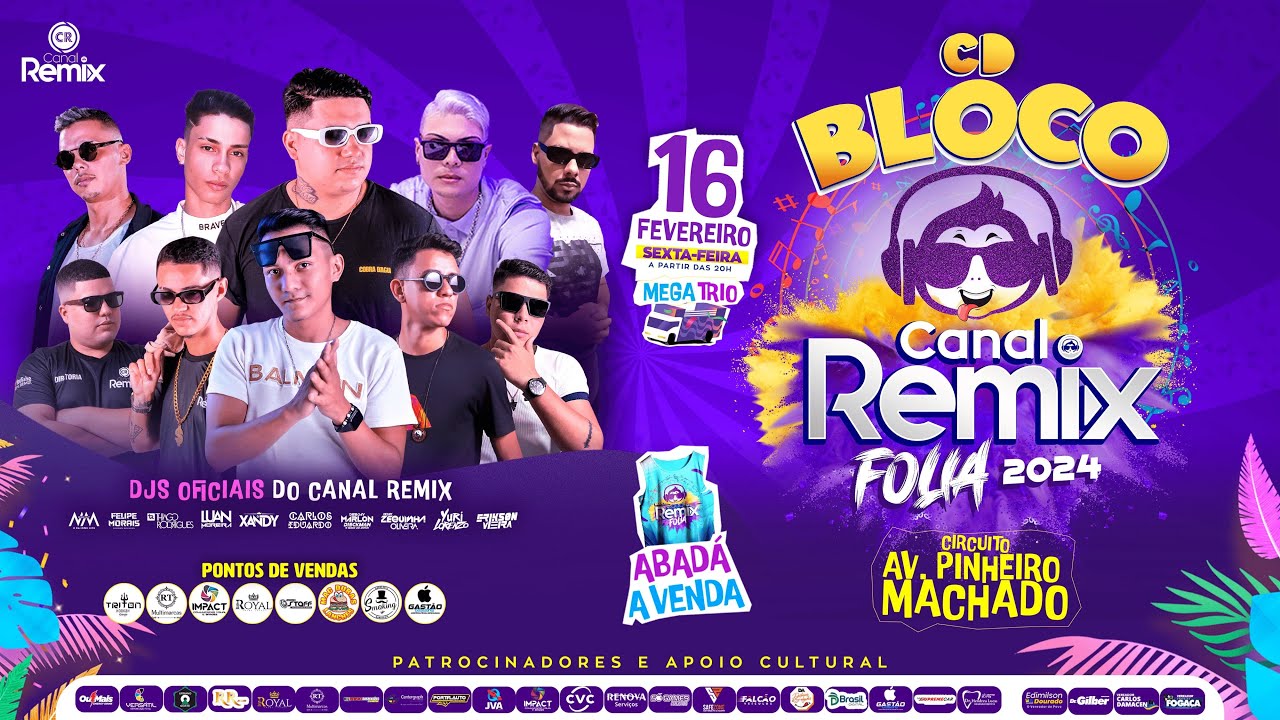 CD BLOCO CANAL REMIX FOLIA 2024 (BAIXE O CD COMPLETO AGORA)