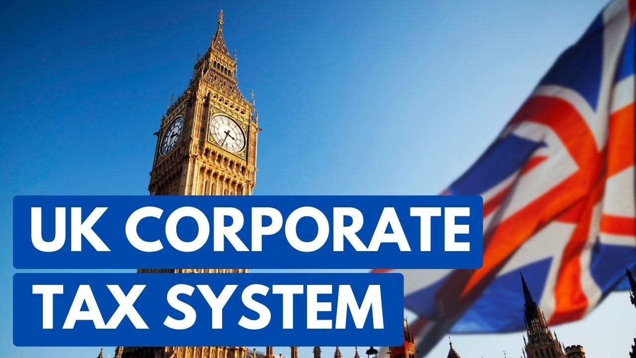 A Quick Guide to the UK Corporate Tax System