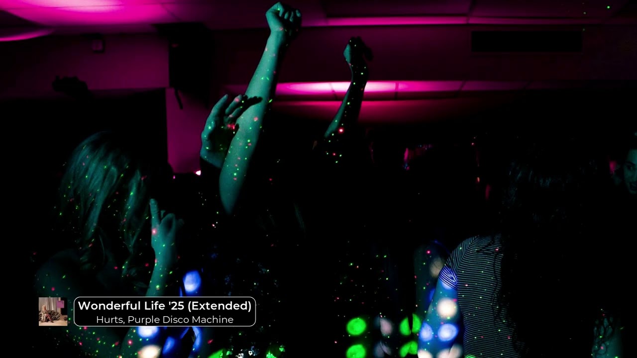 Hurts, Purple Disco Machine - Wonderful Life '25 (Extended)