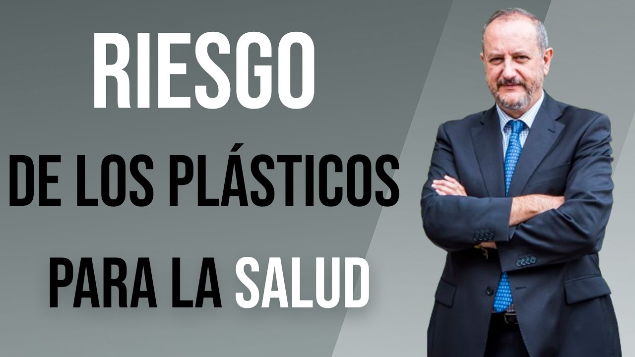 Contaminantes químicos con actividad hormonal [El problema del plástico] - Nicolás Olea