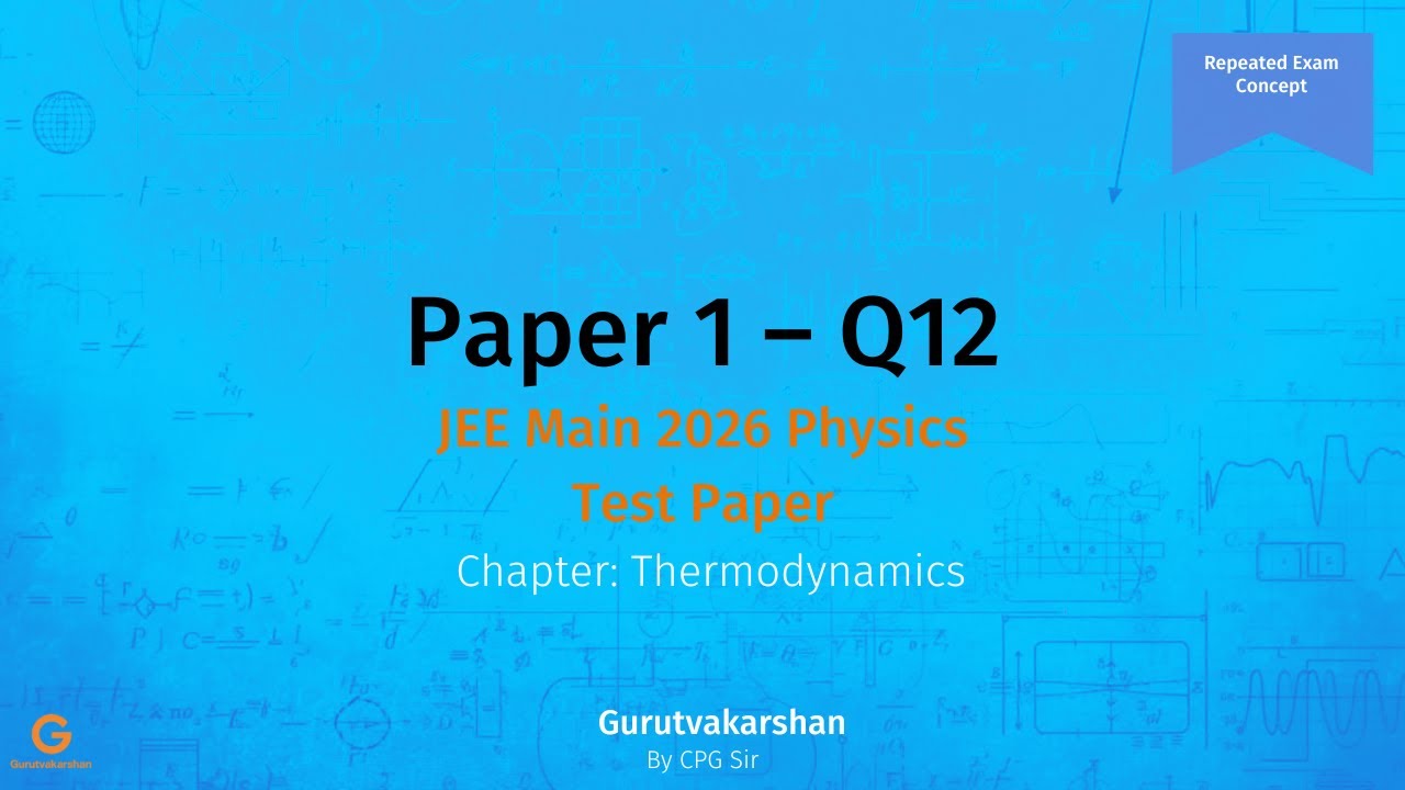JEE Main 2026 Physics Practice Paper 1 | Q12 | Thermodynamics | Repeated Concept