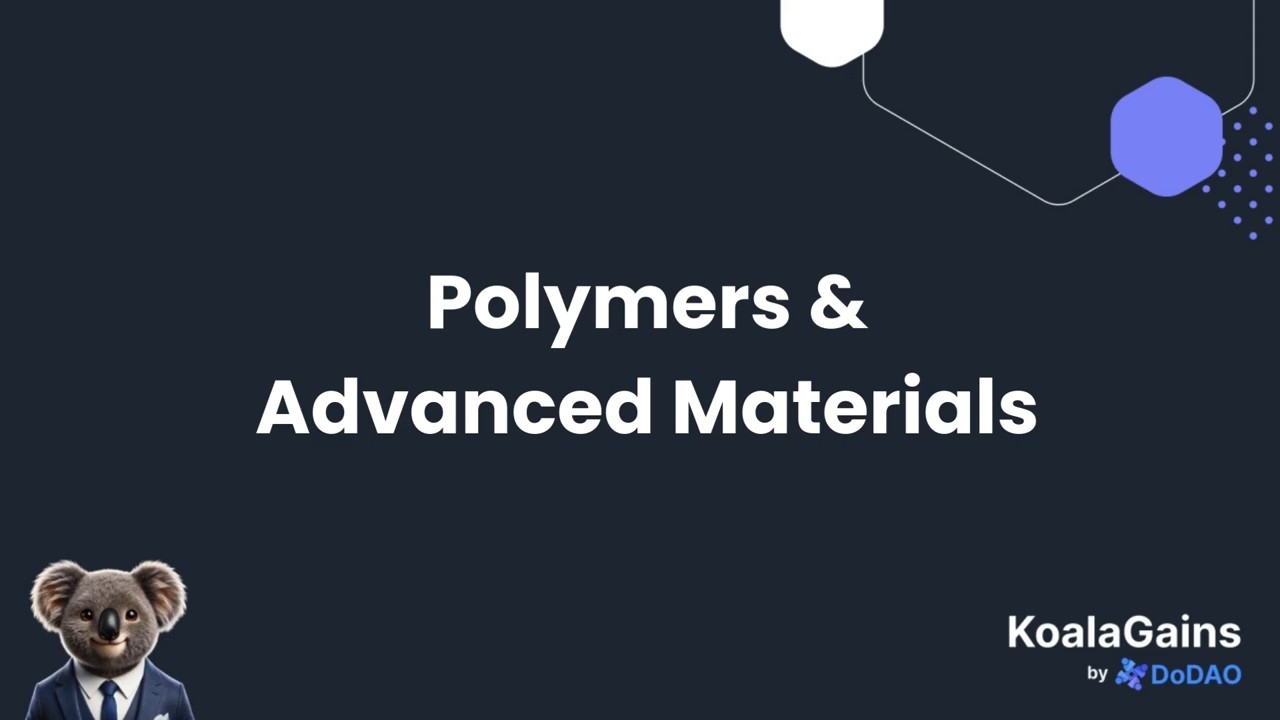 Polymer and Advanced Material (Chemicals & Materials)