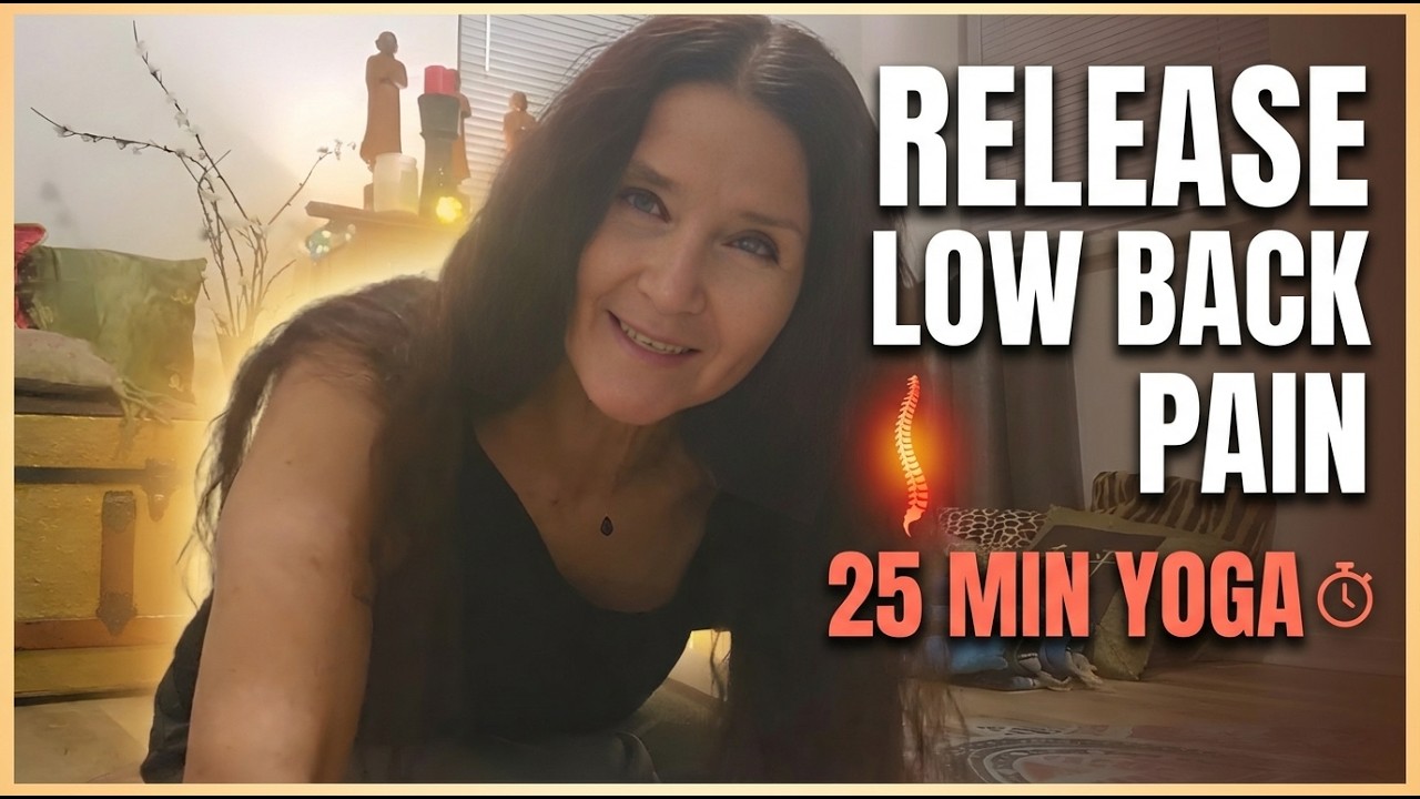 Lower Back Pain Relief Yoga | 25-Minute Gentle Stretch Routine for Tight & Tense Back