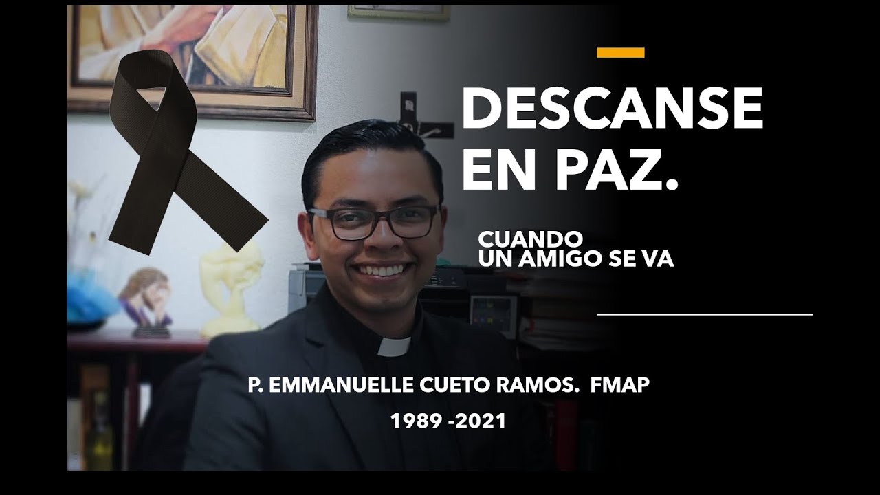 P. Emmanuelle Cueto Ramos //DESCANSE EN PAZ// 1989 - 2021