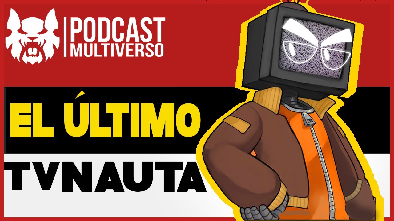El &uacute;ltimo TVnauta - Lo fascinante de lo raro | Podcast Multiverso