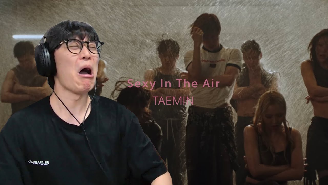 퍼포먼스 하려고 태어난 사람 | 태민 (TAEMIN) - 'Sexy In The Air' 리액션