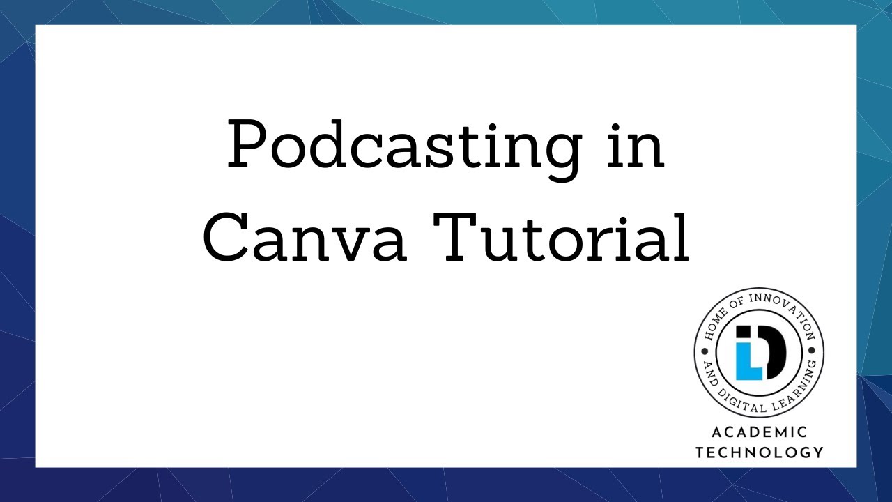 How to Create a Podcast in Canva!
