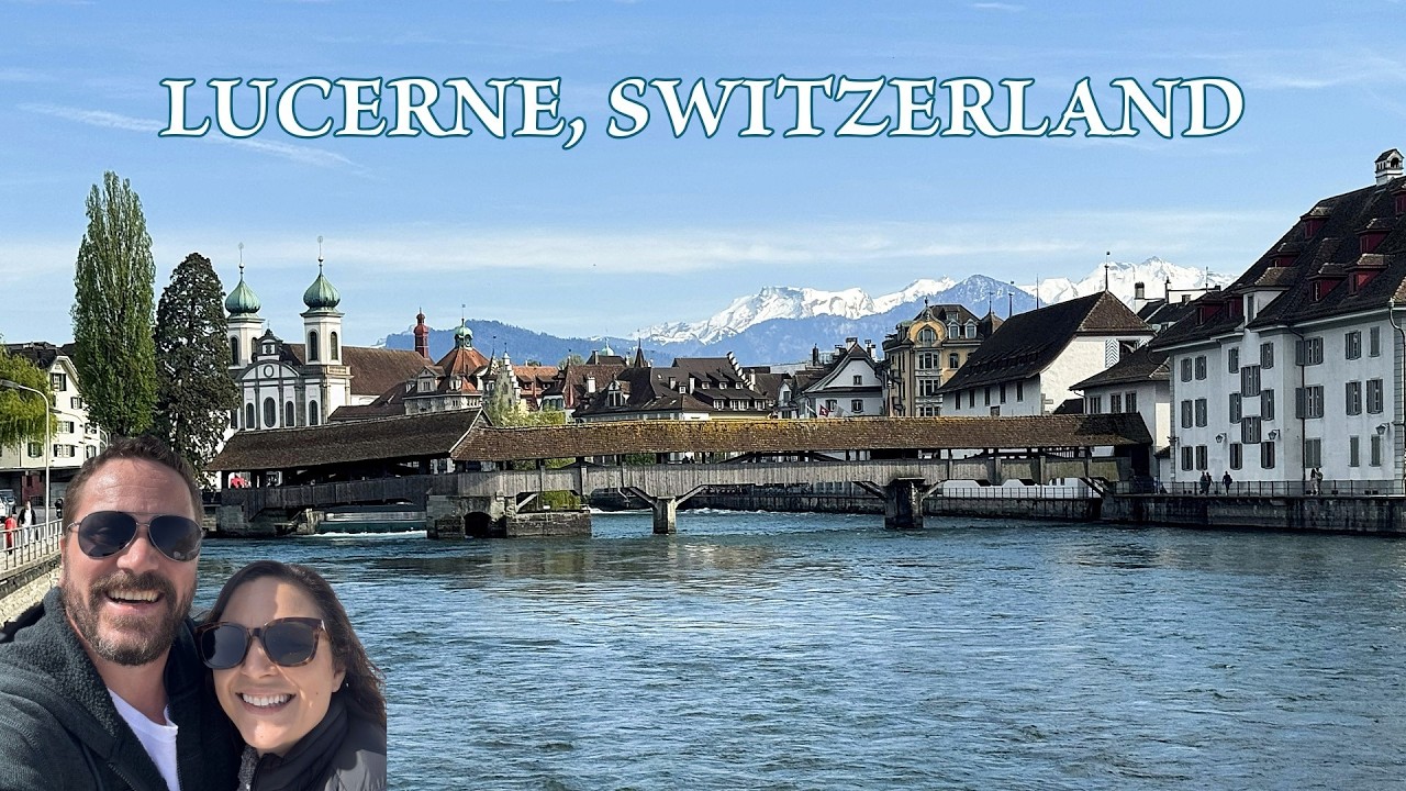 Lucerne Switzerland Tour