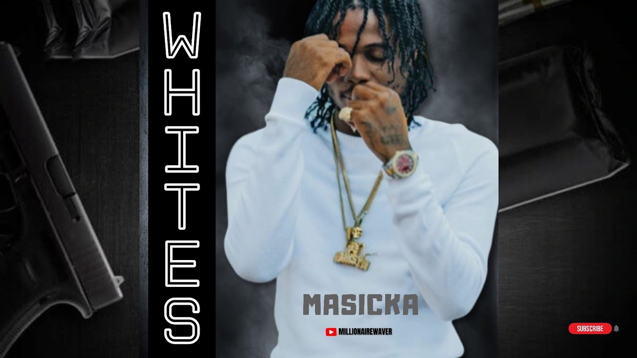 Masicka - Whites (Crocodile Badness) Roaster Riddim