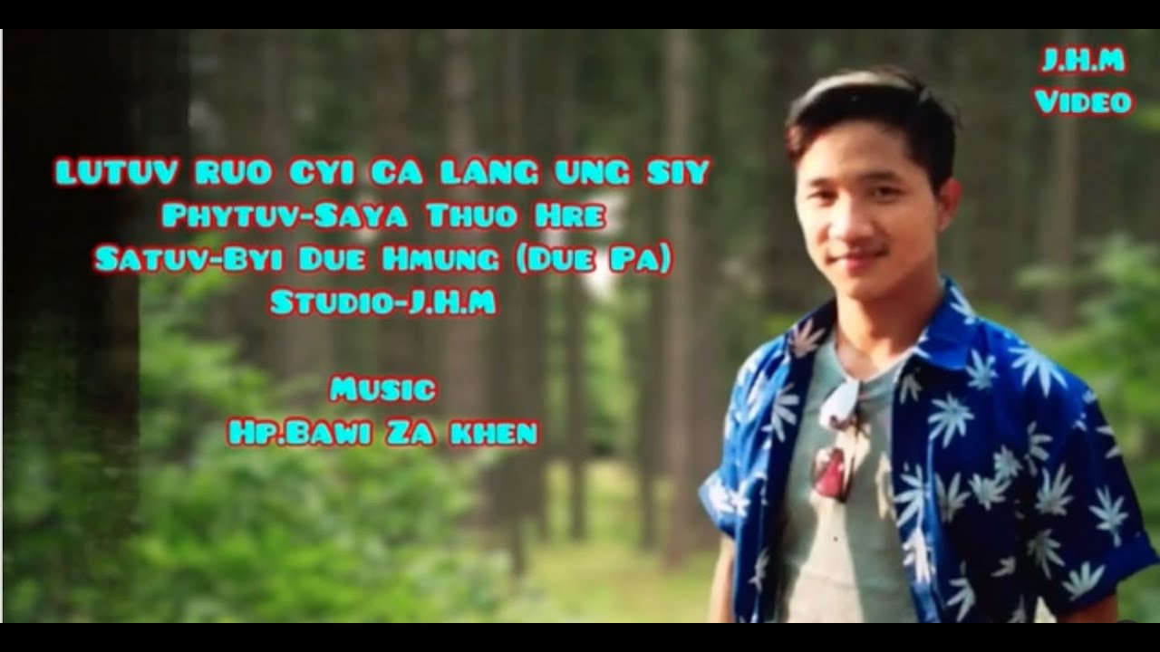 Lutuv hlaa - Lutuv Ruo Cyi Ca Lang Ung Siy - Byi Due Hmung (Due Pa)
