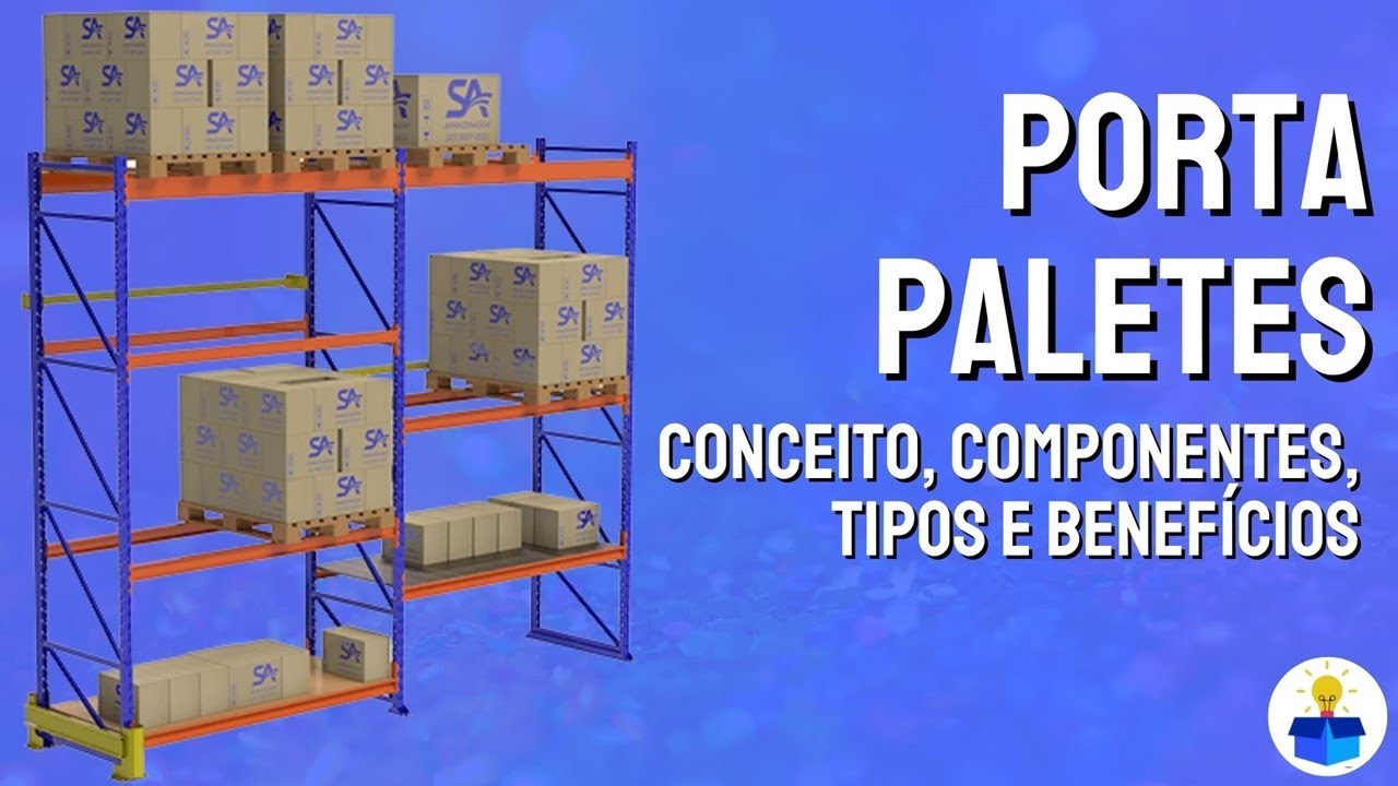 PORTA PALETES: Conceito, componentes, tipos e benefícios (Aula completa)