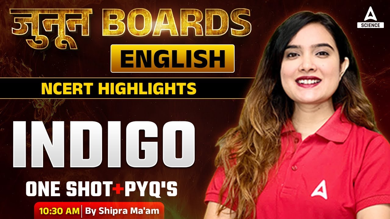 INDIGO : One Shot & PYQs | Class 12th Boards | NCERT By Shipra Mishra