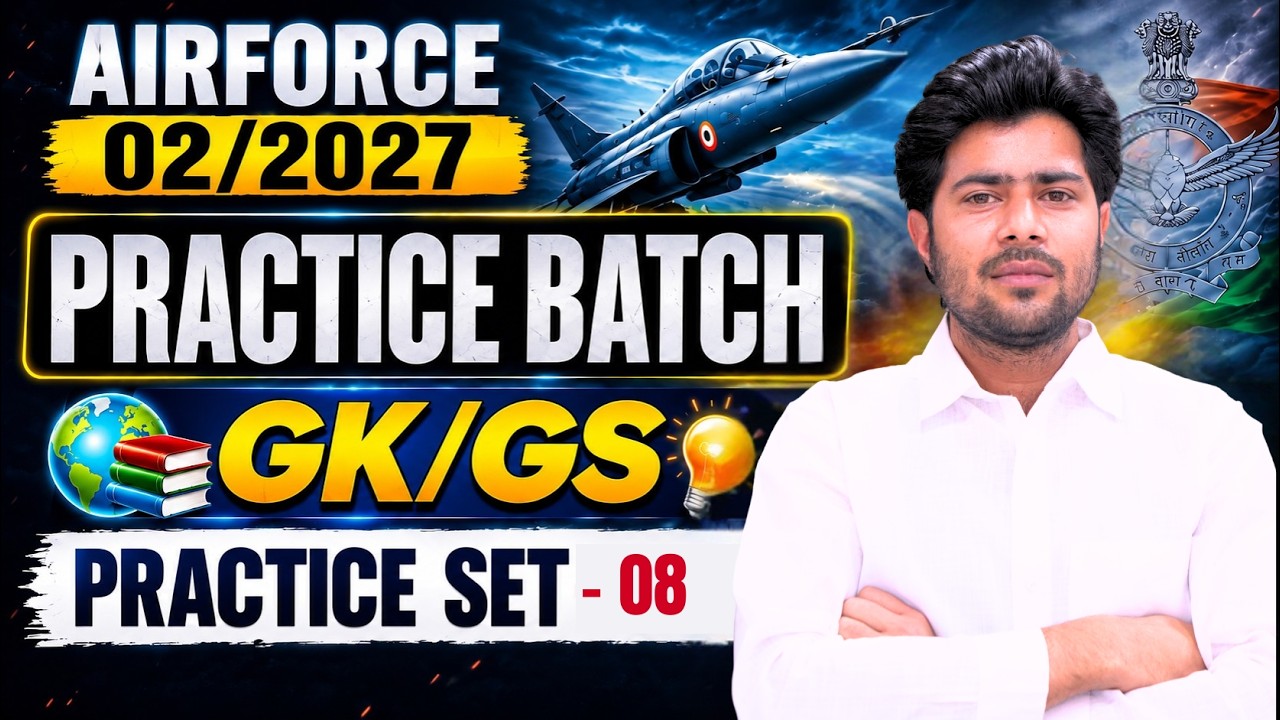 Airforce 02/2027 GK GS Practice Batch | Complete GK GS Practice Set 08 | By Akshay Sir #airforce