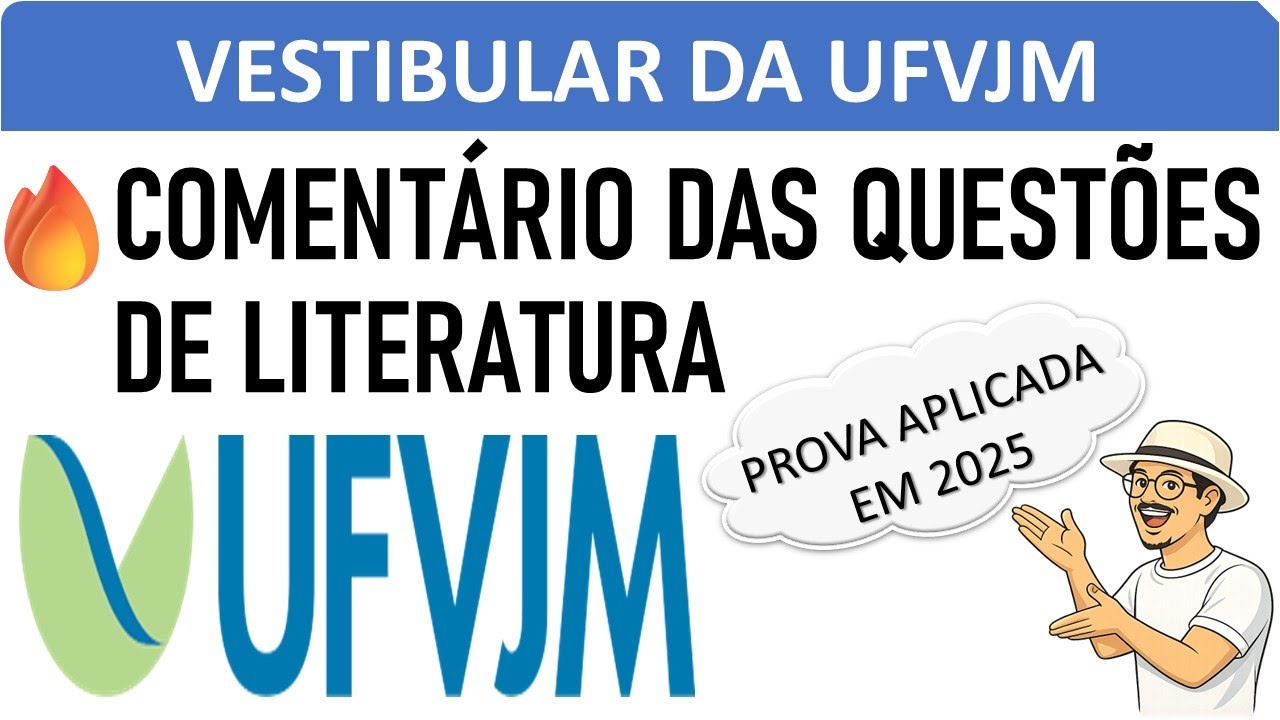 Prova de Literatura da UFVJM 2025 - Comentário de questões