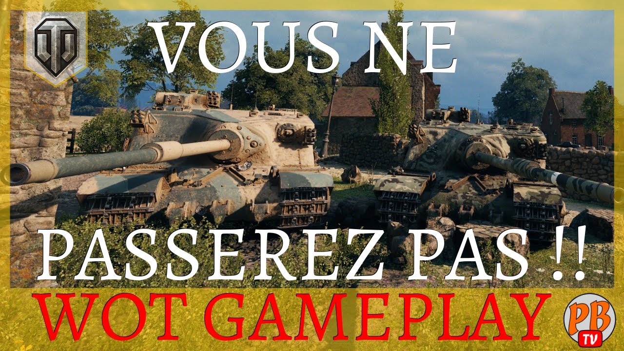 [WoT FR] VOUS NE PASSEREZ PAS !! UNE DÉFENSE EN DOUBLE-TORTOISE - WORLD OF TANKS (français)