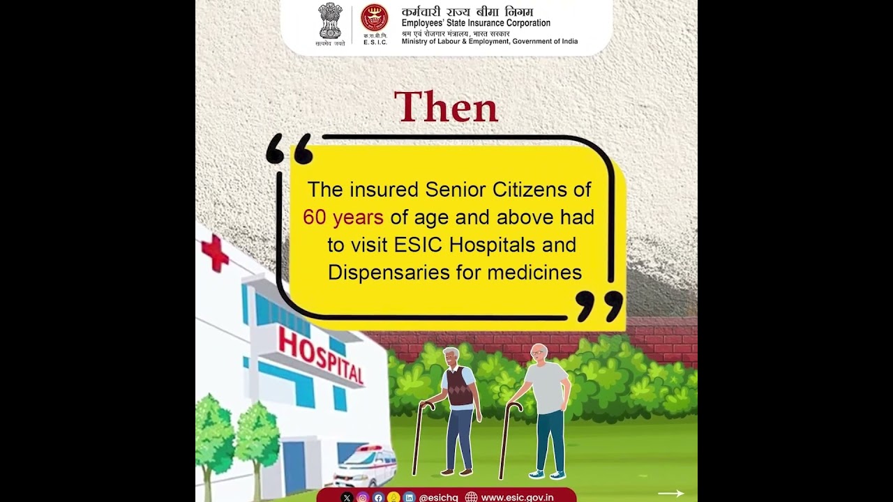 ESIC provides Home Delivery of Drugs services for eligible ESI beneficiaries of 60 years of age