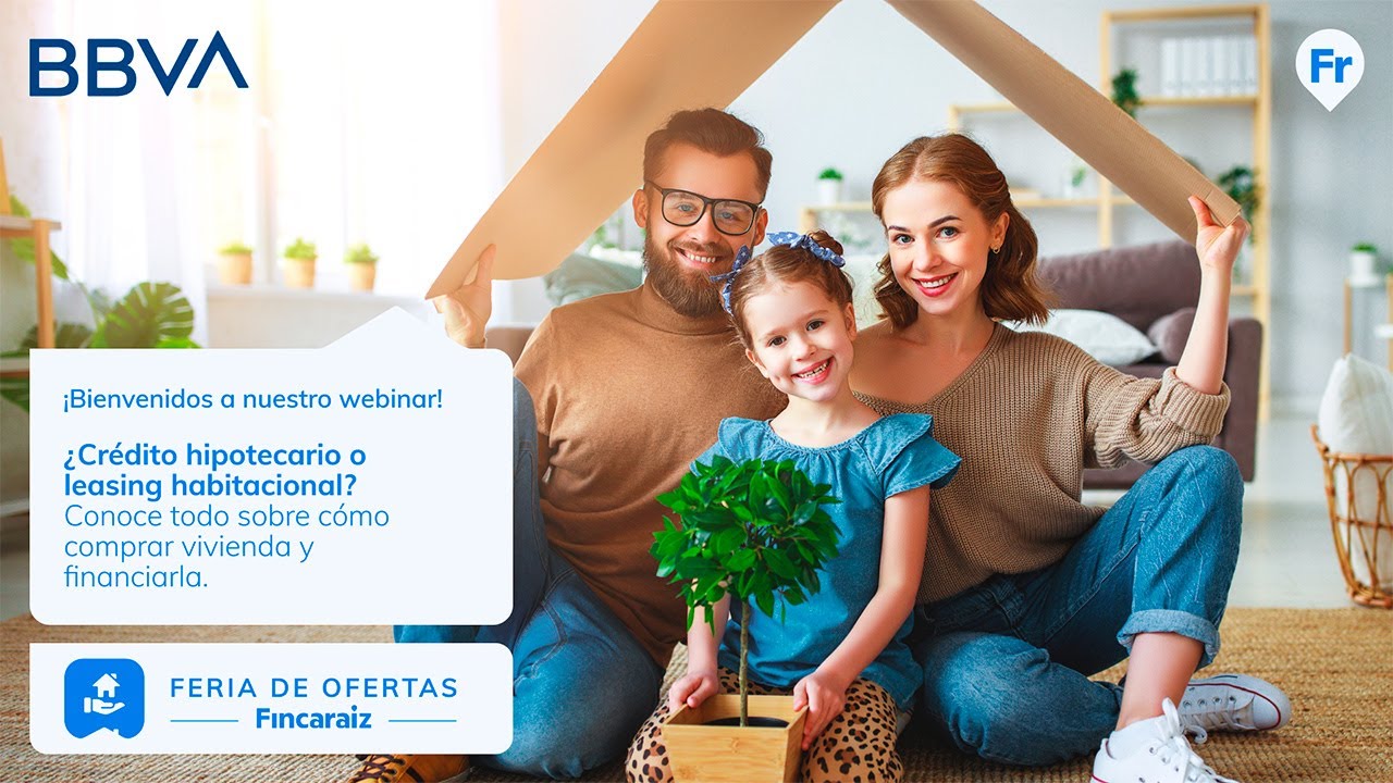 Webinar ¿Crédito Hipotecario o Leasing Habitacional?