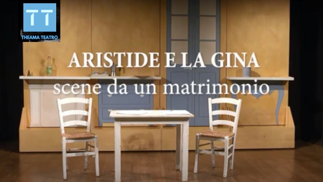 Aristide e la Gina (scene da una matrimonio) - Theama Teatro