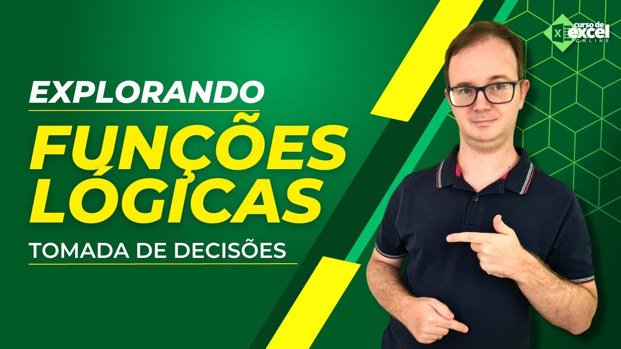 Explorando as Funções Lógicas no Excel: Tome Decisões Inteligentes com Suas Planilhas